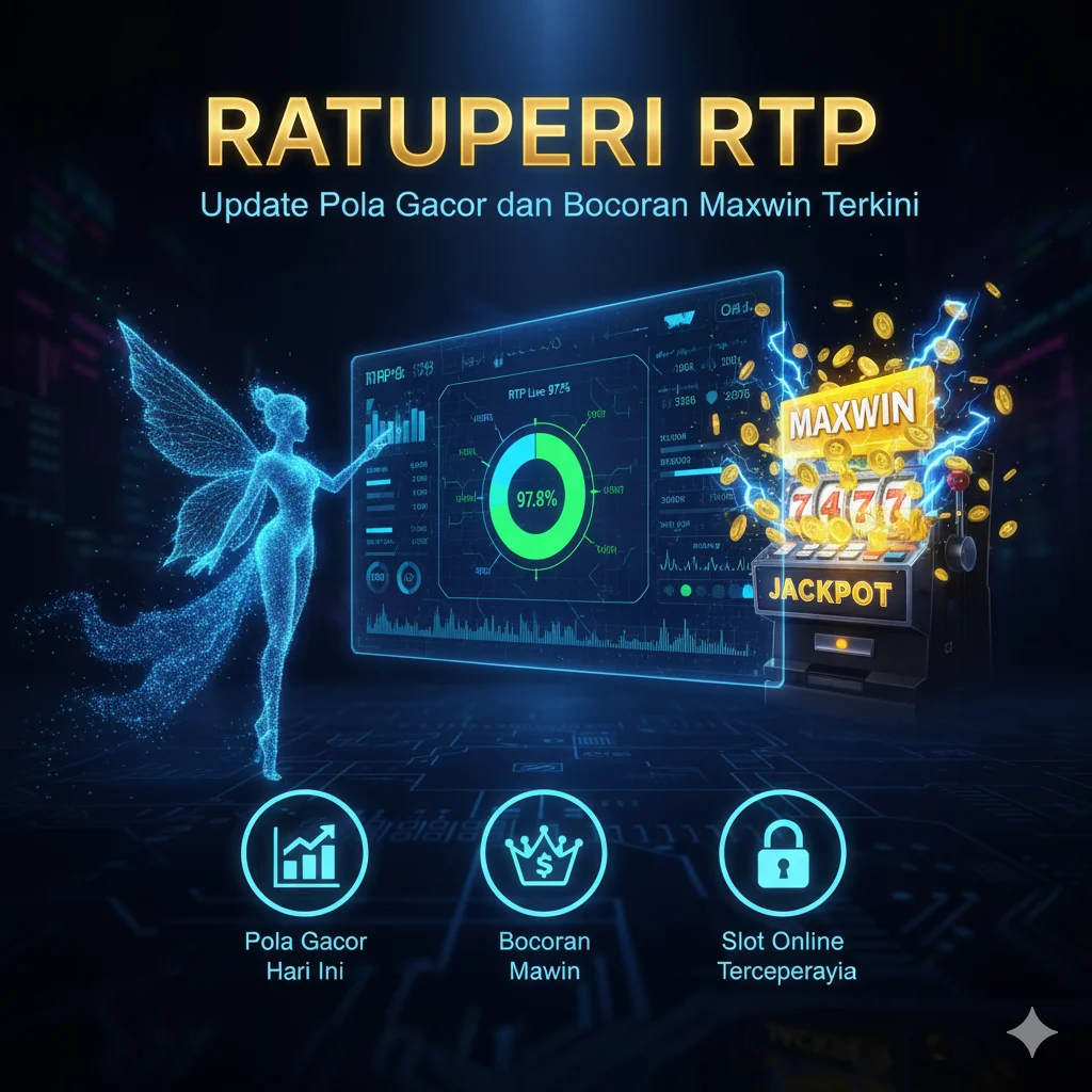 RATUPERI RTP – Update Pola Gacor